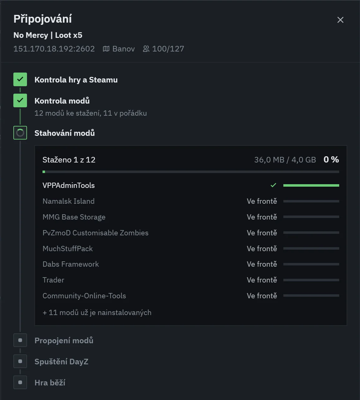 Připojování na server: hra a mody zkontrolované, chybějící mody se stahují s průběhem u každého, potom propojení modů a spuštění DayZ.